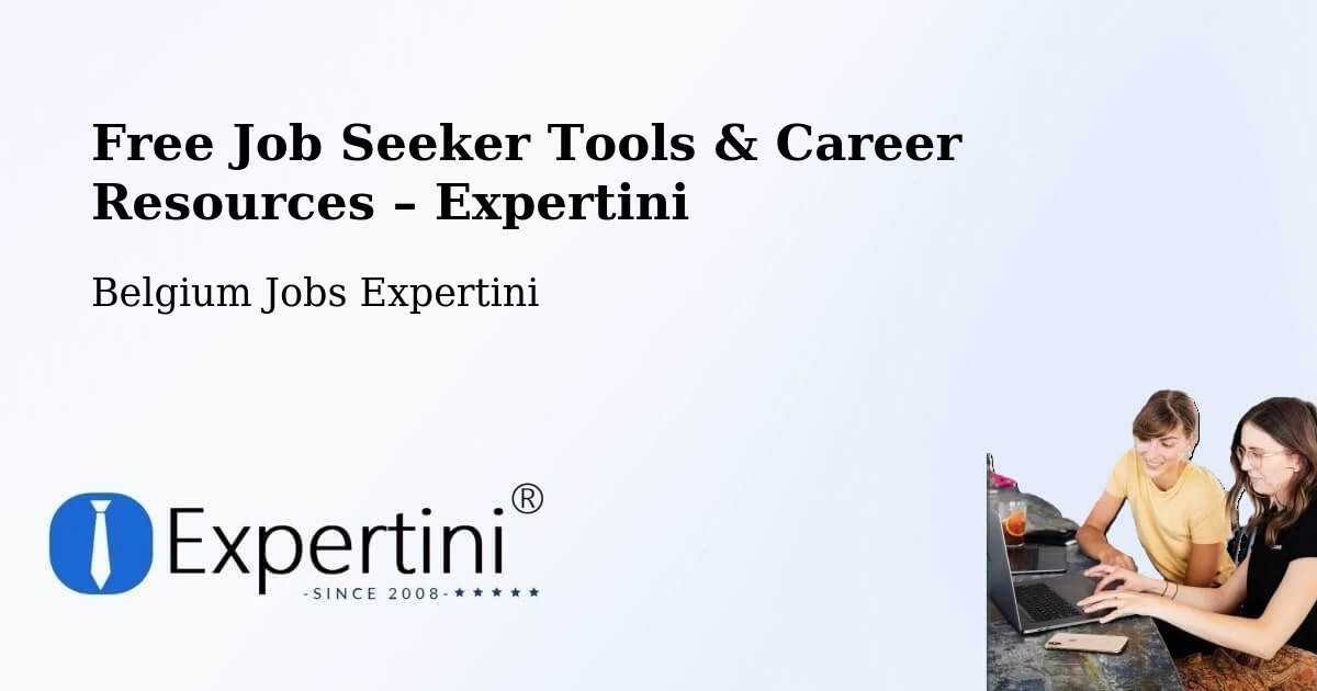Free Job Seeker Tools & Career Resources – Oudenaarde - Oudenaarde, Belgium Jobs Expertini