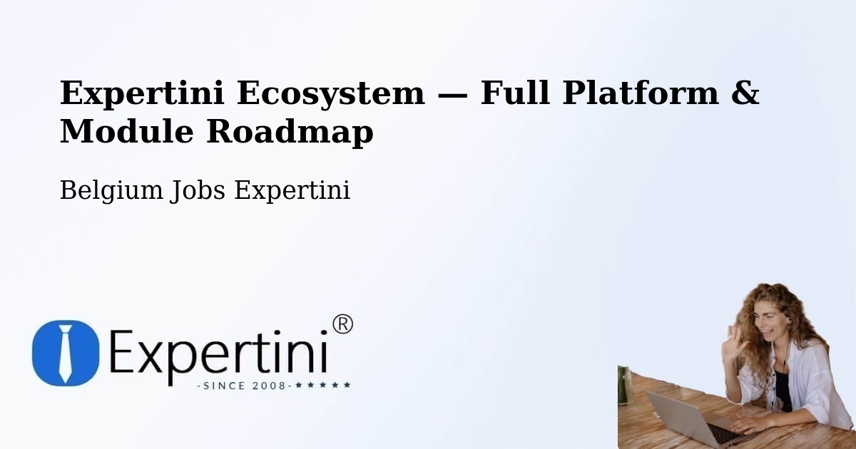 Expertini Ecosystem — Full Platform & Module Roadmap – Oudenaarde